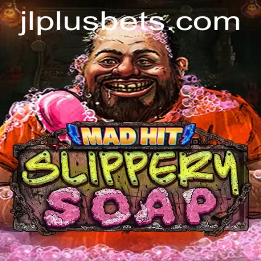 MadHitSlipperySoap: A Dive into the Hilarious World of JL PLUS